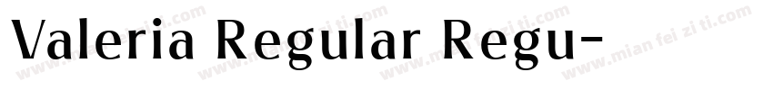 Valeria Regular Regu字体转换